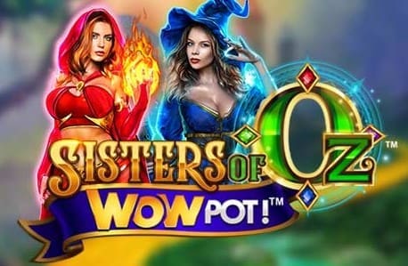 Sisters of Oz WowPot game Sisters of Oz WowPot Slot Review